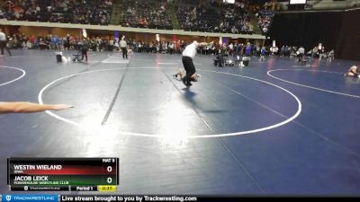 67 lbs Cons. Semi - Westin Wieland, Iowa vs Jacob Leick, Powerhouse Wrestling Club