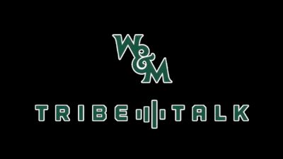 William & Mary Tribe Talk (Ep. 21)