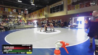 120 lbs Champ. Round 2 - Slater Hicks, Valencia (Valencia) vs Luis Lopez, Monache