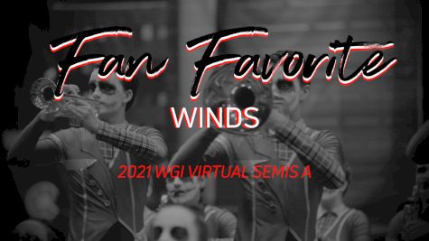 Fan Favorite: WGI Virtual Semis A Winds