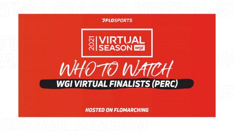 Who To Watch: Groups, Ensembles, & Solos In WGI Virtual Finals (Percussion)