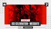 Schedule: 2021 DCI Celebration - Mesquite