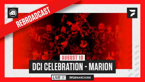 How to Watch: 2021 REBROADCAST: DCI Celebration - Marion