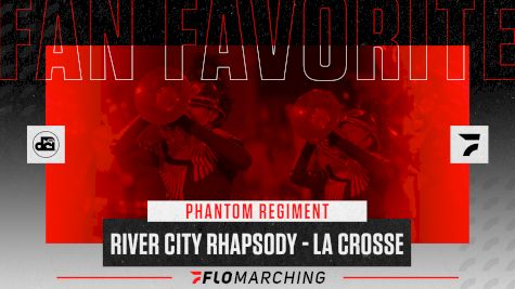 Fan Favorite: 2021 River City Rhapsody - La Crosse