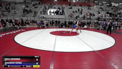 62 lbs Quarterfinal - Kayla Edwards, CA vs Savannah Gomez, CA