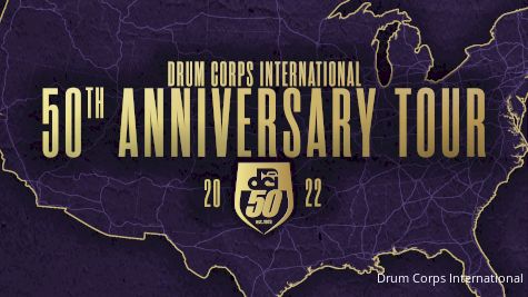 2022 Tour Schedule: DCI Celebrates 50th Anniversary