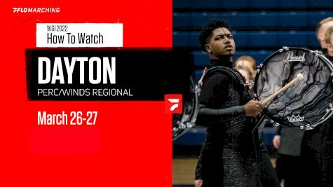 How to Watch: 2022 WGI Perc/Winds Dayton Regional