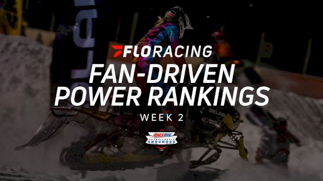 Amsoil Championship Snocross Power Rankings | Week 2