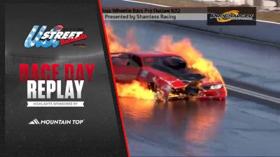 Massive Fire for Mike Murphy at the US Street Nationals