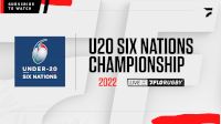 U20 Six Nations Weekend Watch Guide