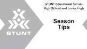 STUNT Educational Series: Season Tips