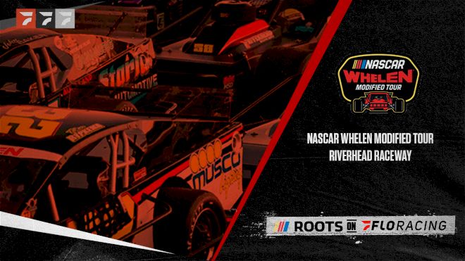 2022 NASCAR Whelen Modified Tour at Riverhead Raceway