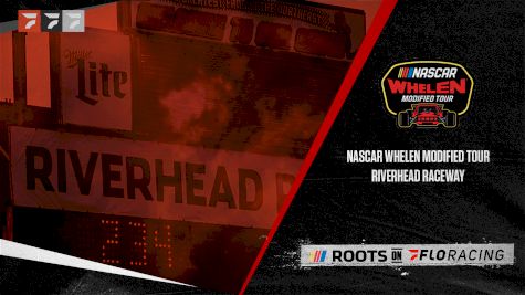 How to Watch: 2022 NASCAR Whelen Modified Tour at Riverhead Raceway