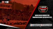 2022 NASCAR Whelen Modified Tour at Thompson Speedway