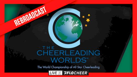 2022 REBROADCAST: The Cheerleading Worlds