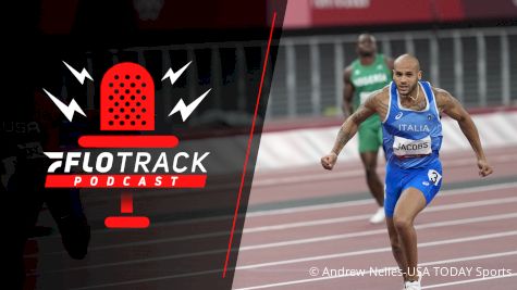 Olympic 100m Rematch On Deck | The FloTrack Podcast (Ep. 444)