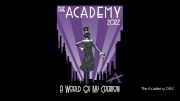 The Academy Announces their 2022 Production, "A World of My Creation"