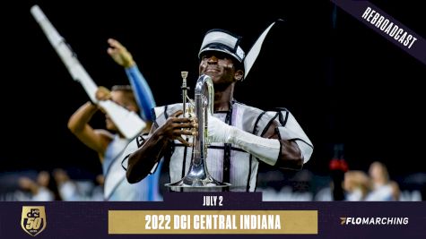 2022 REBROADCAST: DCI Central Indiana