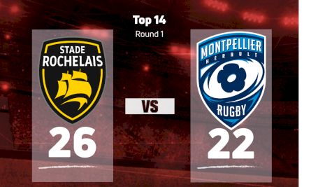 2022 Stade Rochelais vs Montpellier Herault Rugby