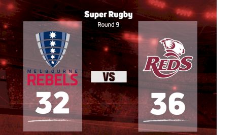 2022 Melbourne Rebels vs Queensland Reds