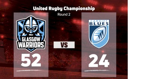 2022 Glasgow Warriors vs Cardiff