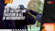 Haley's Hot Topics: What Is The Best Victory Lane Tradition?