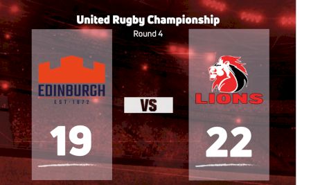 2022 Edinburgh Rugby vs Emirates Lions