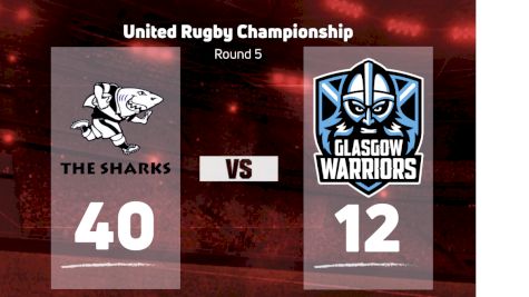 2022 Sharks vs Glasgow Warriors
