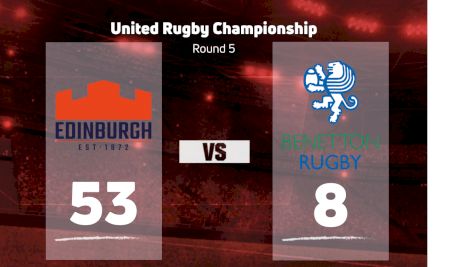 2022 Edinburgh Rugby vs Benetton Rugby