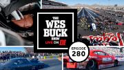 The Wes Buck Show  (Ep. 280)