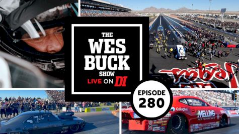The Wes Buck Show  (Ep. 280)