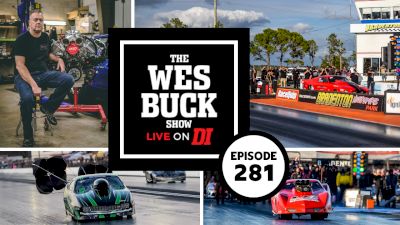 Victor Alvarez, Tommy Franklin & World Series Of Pro Mod Announcement | Wes Buck Show (Ep. 281)