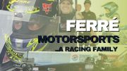 Ferré Motorsports: A Racing Family