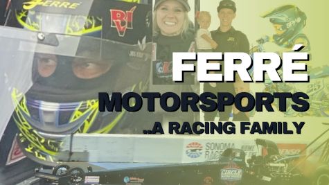 Ferré Motorsports: A Racing Family