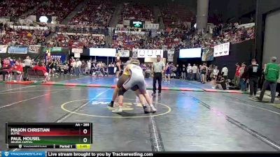 AA - 285 lbs Quarterfinal - Mason Christian, Butte vs Paul Mousel, Helena Capital