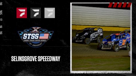 2023 Short Track Super Series at Selinsgrove Speedway
