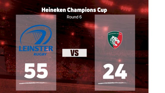 2023 Leinster Rugby vs Leicester Tigers