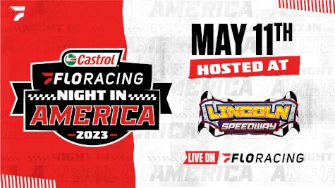 2023 Castrol FloRacing Night in America at Lincoln Speedway