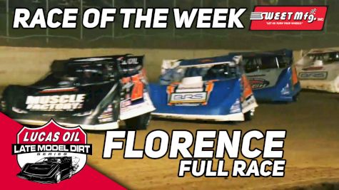 Sweet Mfg Race Of The Week: Lucas Oil Late Models at Florence Speedway