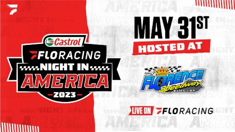 2023 Castrol FloRacing Night in America at Florence Speedway