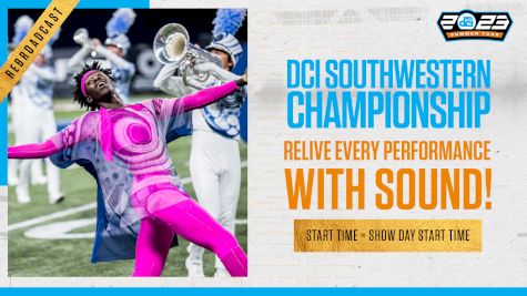 2023 REBROADCAST: DCI Southwestern Championship