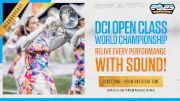 2023 REBROADCAST: DCI Open Class World Championship