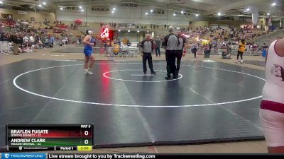 285 lbs Quarterfinals (8 Team) - Andrew Clark, Wilson Central vs Braylen Fugate, Dobyns Bennett