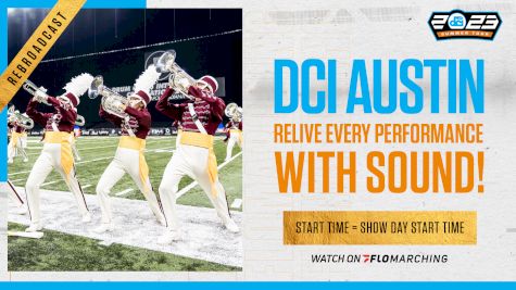 2023 REBROADCAST: DCI Austin