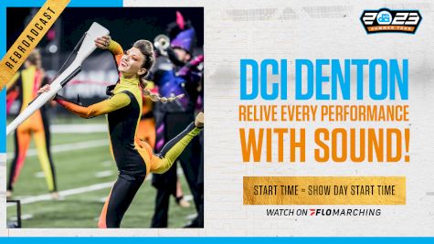 2023 REBROADCAST: DCI Denton