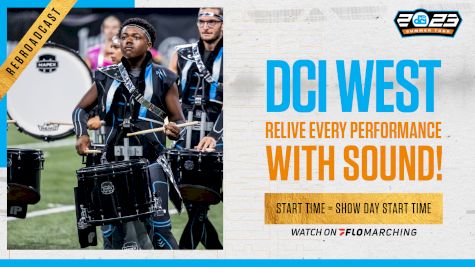 2023 REBROADCAST: DCI West