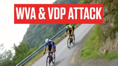 WVA &VDP Attack In Stage 10 Of The Tour 2023