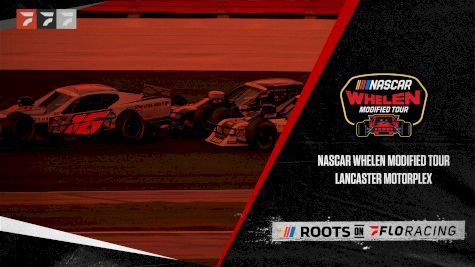 2023 NASCAR Whelen Modified Tour at Lancaster Motorplex