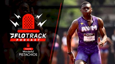 Issam Asinga Breaks U20 100m WR, So Who's The Favorite Now? | The FloTrack Podcast (Ep. 622)