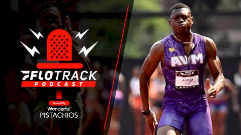 Issam Asinga Breaks U20 100m WR, So Who's The Favorite Now? | The FloTrack Podcast (Ep. 622)